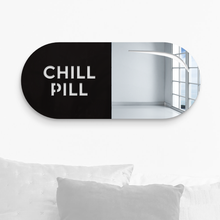 Load image into Gallery viewer, Chill Pill Mirror
