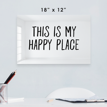 Carregar imagem no visualizador da galeria, This is My Happy Place
