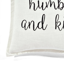 Load image into Gallery viewer, Humble and Kind Script Decorative Pillow Cover
