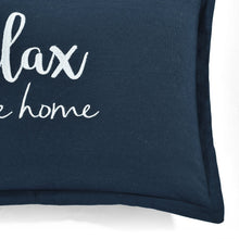 Load image into Gallery viewer, Relax You&#39;re Home Decorative Pillow Cover
