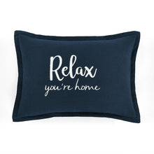 Load image into Gallery viewer, Relax You&#39;re Home Decorative Pillow Cover
