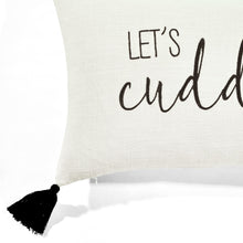 Load image into Gallery viewer, Let&#39;s Cuddle Script Decorative Pillow Cover
