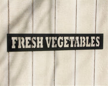 Load image into Gallery viewer, Fresh Vegetables Metal Word Sign - Planter box &quot;NOT&quot; included
