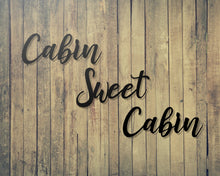 Carregar imagem no visualizador da galeria, Cabin Sweet Cabin Metal Word Sign
