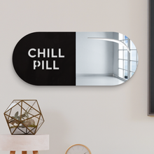 Load image into Gallery viewer, Chill Pill Mirror
