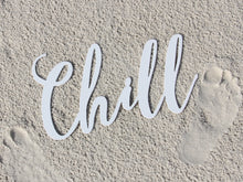 Carregar imagem no visualizador da galeria, Chill Metal Word Sign
