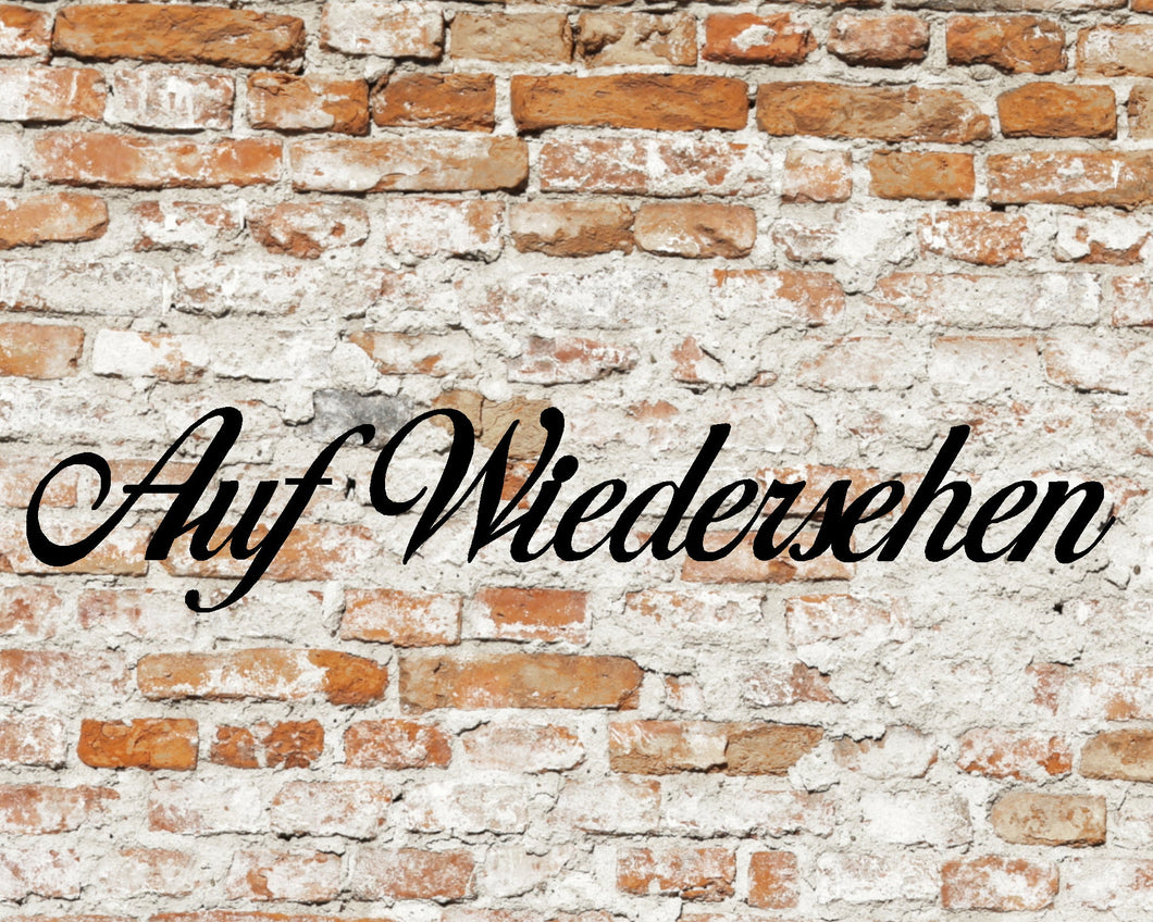 Auf Wiedershehen Metal Word Sign