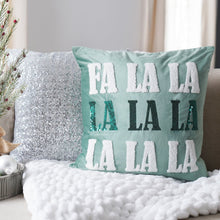 Load image into Gallery viewer, Fa La La La Decorative Pillow
