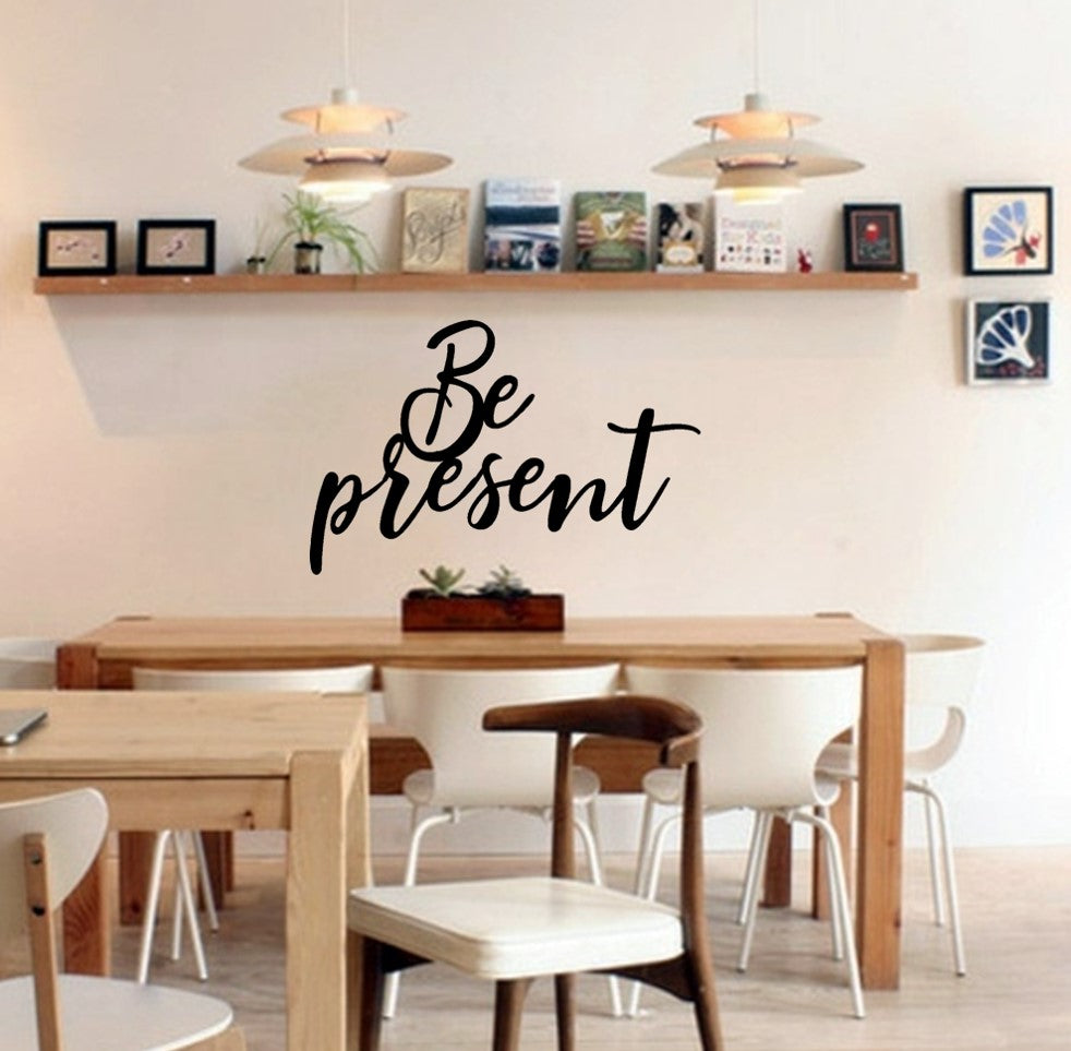 Be Present Metal Word Sign